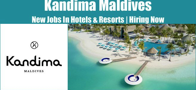 Kandima Maldives Jobs | Kandima Maldives Vacancies | Job Openings at Kandima Maldives | Dubai Vacancy