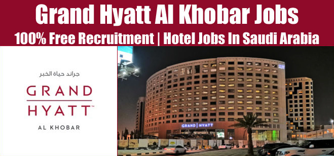 Job Openings at Grand Hyatt Al Khobar Hotel (2024) | All Departments ...