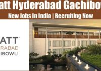 Hyatt Hyderabad Gachibowli Jobs | Hyatt Hyderabad Gachibowli Vacancies | Job Openings at Hyatt Hyderabad Gachibowli | Dubai Vacancy
