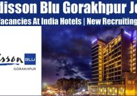 Radisson Blu Hotel Gorakhpur Jobs | Radisson Blu Hotel Gorakhpur Vacancies | Job Openings at Radisson Blu Hotel Gorakhpur | Dubai Vacancy