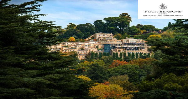 Four Seasons Hotel The Westcliff Johannesburg South Africa Jobs | Four Seasons Hotel The Westcliff Johannesburg South Africa Vacancies | Job Openings at Four Seasons Hotel The Westcliff Johannesburg South Africa | Dubai Vacancy