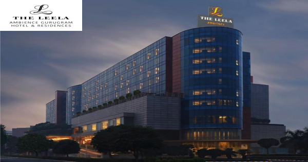 The Leela Ambience Gurugram Hotel and Residences Jobs | The Leela Ambience Gurugram Hotel and Residences Vacancies | Job Openings at The Leela Ambience Gurugram Hotel and Residences | Dubai Vacancy